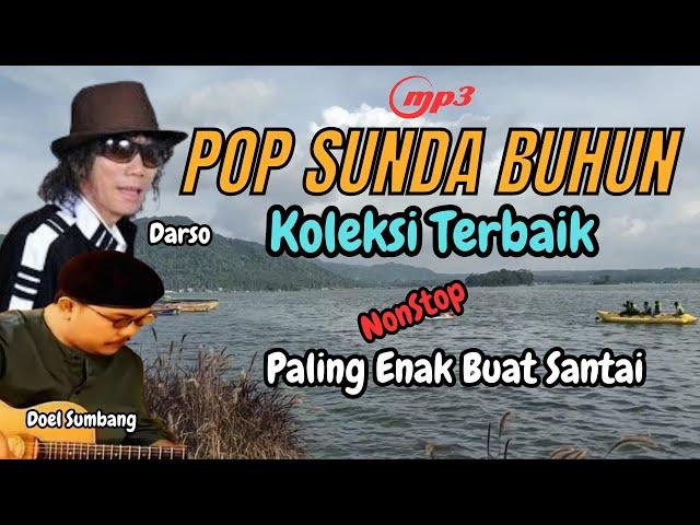 Pop Sunda Buhun Koleksi TerbaikNonStopFull Album Doel Sumbang dan Darso