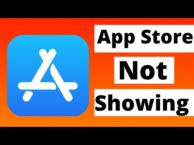 How to get the App Store back on your iPad | How to get App Store back on iPhone