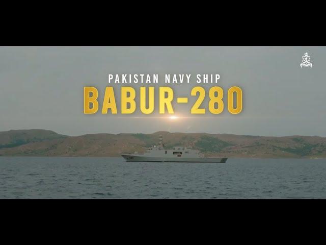 PAKISTAN NAVY SHIP BABUR-280 - Induction of Pakistan Navy New Surface Warship on Defence Day