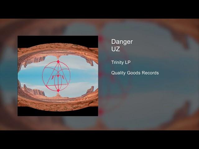 UZ - Danger