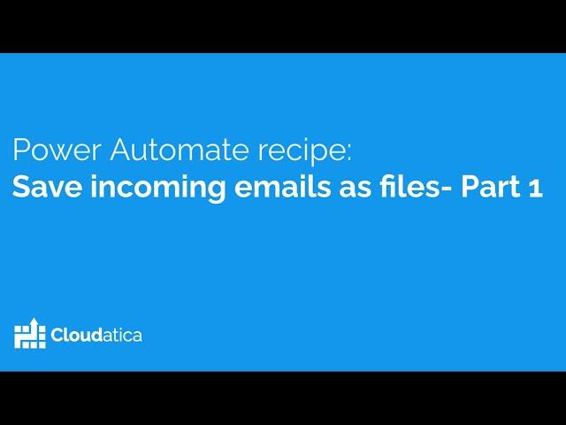 Flow to save incoming emails as Sharepoint files - part 1