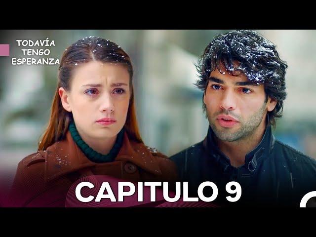 Todavia Tengo Esperanza - Capitulo 9 (Doblado en Español) (VERSIÓN EXTENDIDA)