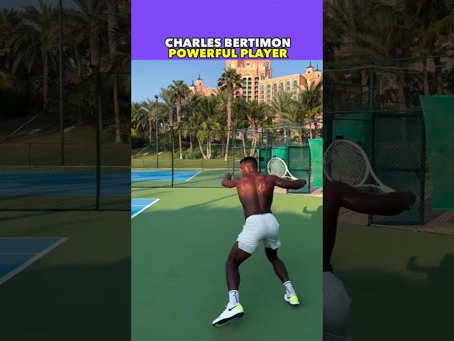 CHARLES BERTIMON POWERFUL PLAYER #tennis #shorts