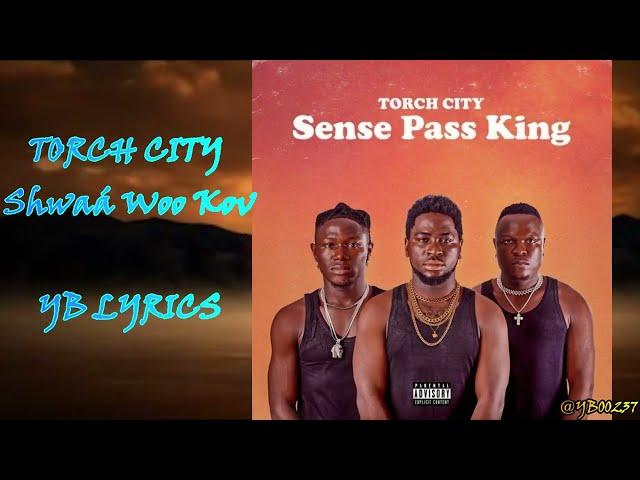 TCT ~ SHWAA WO KOV [YB LYRICS] #SensePassKing