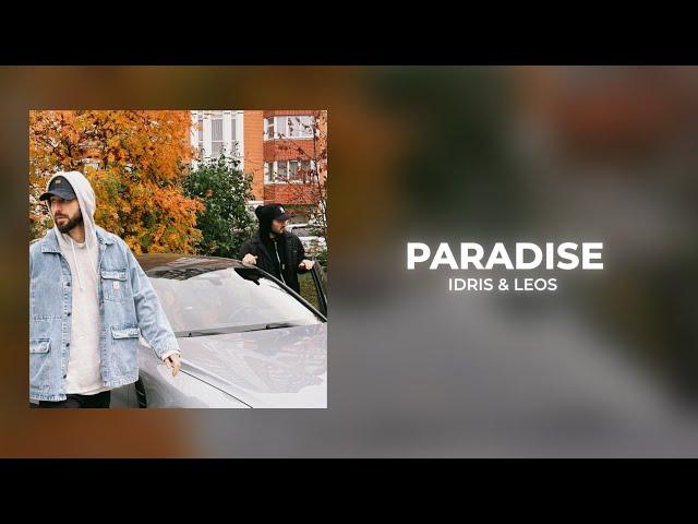 Idris & Leos - Paradise
