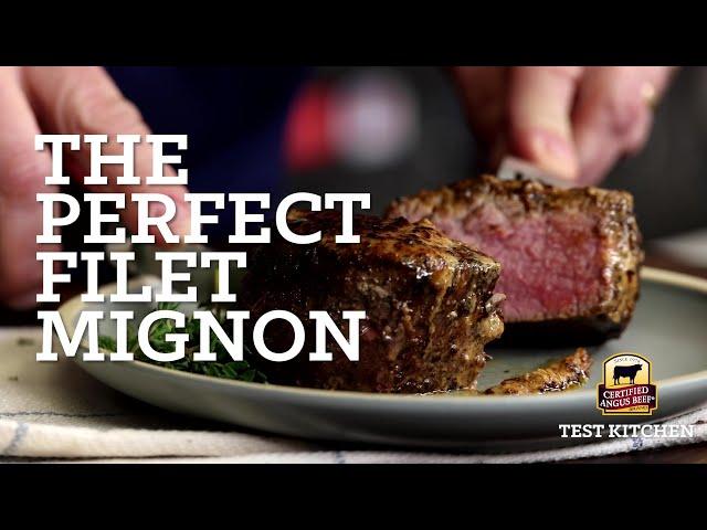 The Perfect Filet Mignon