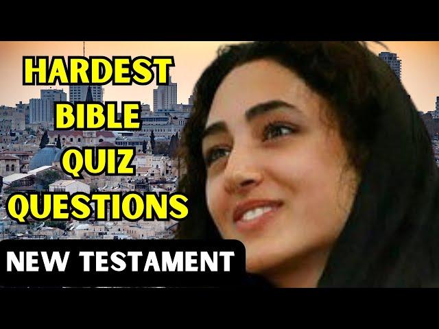 15 HARDEST BIBLE QUIZ QUESTIONS FROM THE NEW TESTAMENT