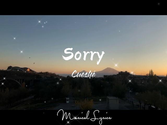 Cueshé - Sorry Lyrics 