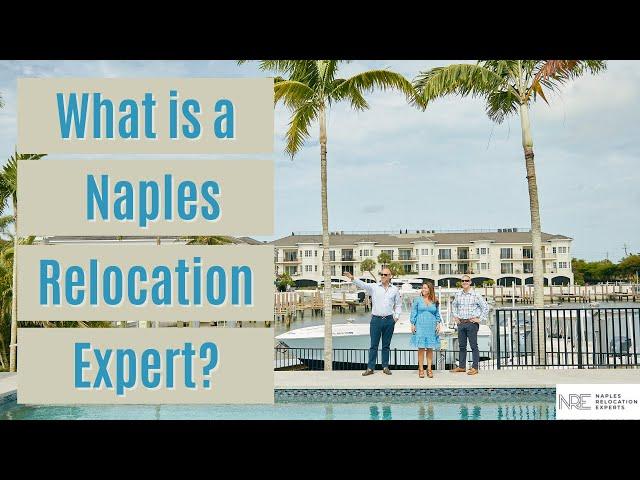 What is a Naples Relocation Expert?