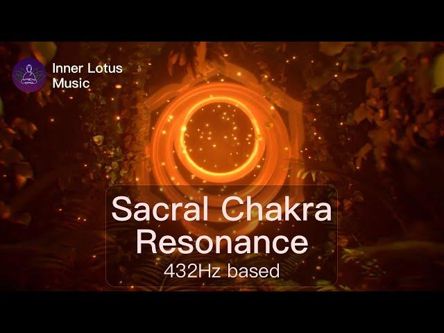 Sacral Chakra Resonance | Deep Opening & Healing Frequency Immersion | 432Hz based Meditation Music