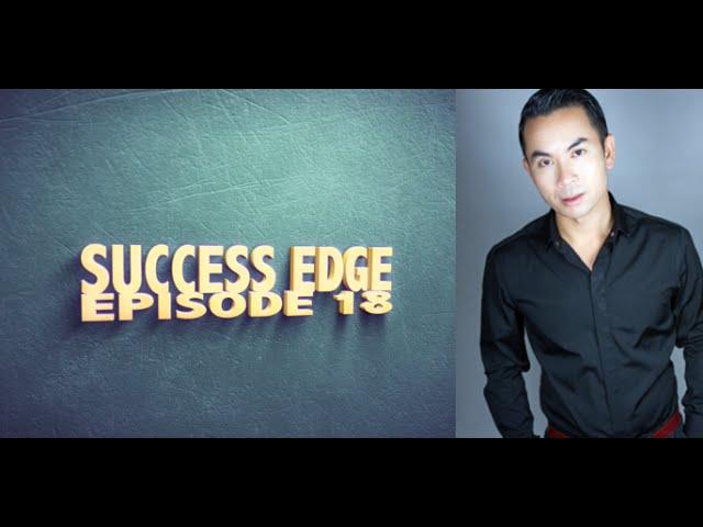 Success Edge Episode 18: IS OVERNIGHT SUCCESS POSSIBLE?