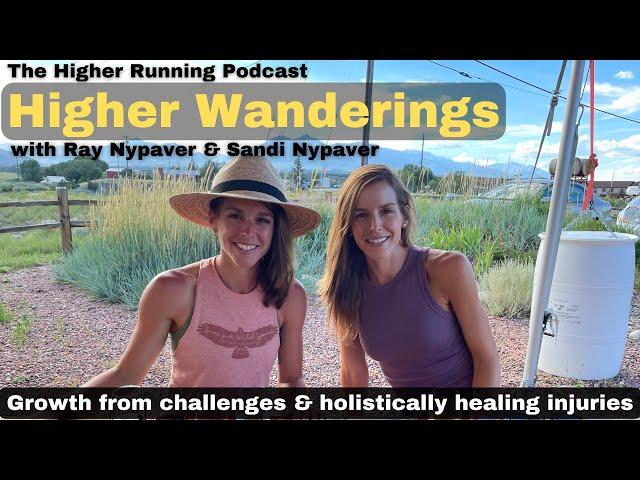 Healing from Challenges & Running Injuries (The Higher Running Podcast Ep. 2)