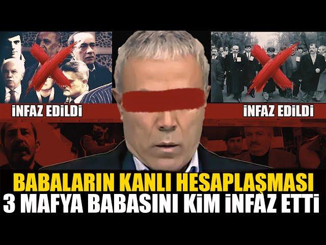 Mafya Dünyasını Sarsan İnfazlar: 3 Babayı Kim Hedef Aldı?