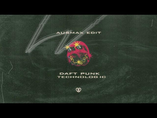 Daft Punk - Technologic (AUSMAX Edit) [DropUnited Exclusive]