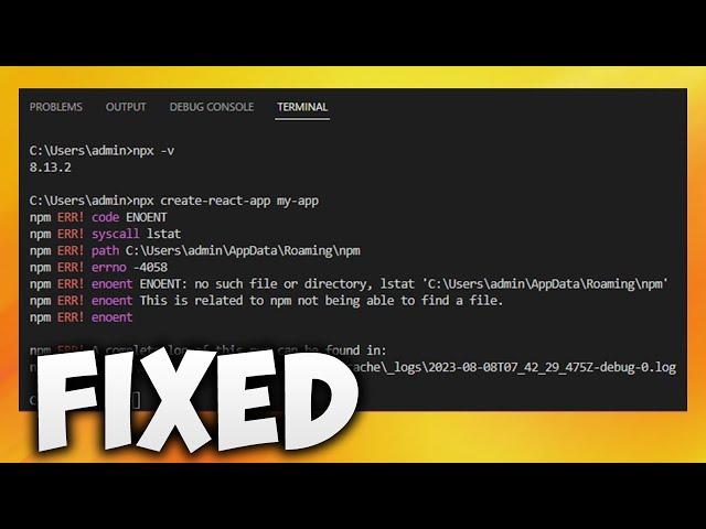 Fix NPX Create-react-app Not Working in Visual Studio Code - Create React App ENOENT Error in VSCode