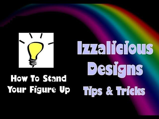 Rainbow Loom - Make Your Figures Stand Up - © Izzalicious Designs 2014