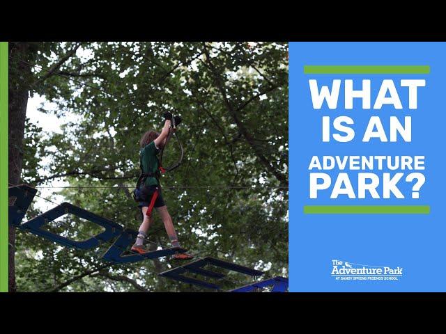 So.... What's an Adventure Park