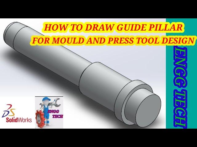 How to draw GUIDE PILLA in solidworks | Spigoted GUIDE PILLAR | for mould and press tool design .