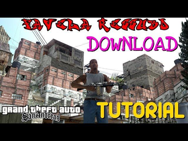 DOWNLOAD FAVELA RESSUBD +18 GTA SA TUTORIAL DE INSTALAÇÃO FULL HD