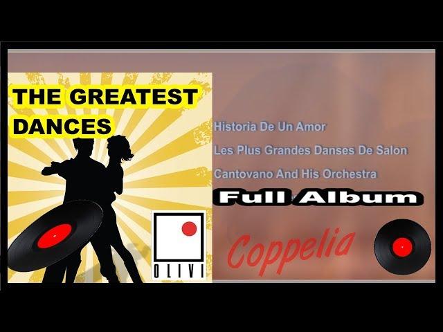 THE GREATEST DANCE - BALLROOM DANCING - FULL ALBUM - 1H30 - COPPELIA OLIVI