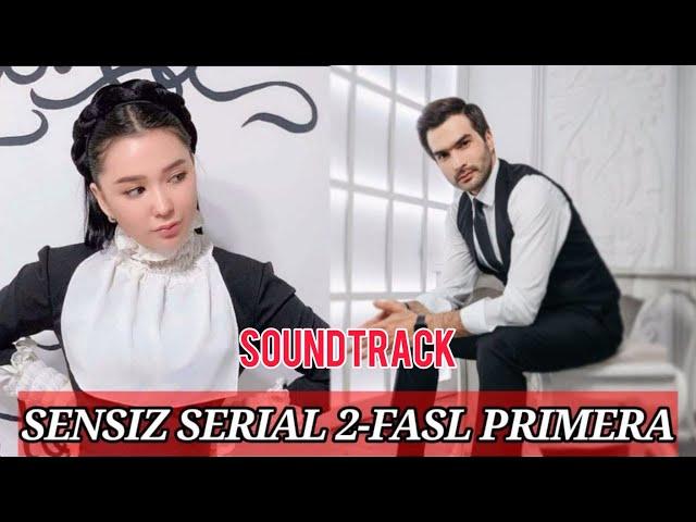 Sensiz serialiga Soundtrack | Сенсиз сериалига Soundtrack | Original Version | Muzaffar Tishabaev