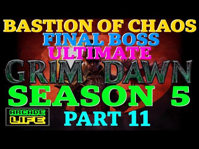 Grim Dawn | Season 5 | Bastion of Chaos final boss in Ultimate | Hardcore | June 2023