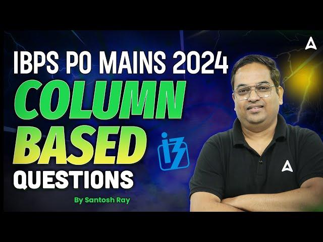 IBPS PO Mains 2024 | English Column Based Questions | By Santosh Ray