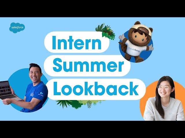 Take an inside look at Salesforce's Summer Internship