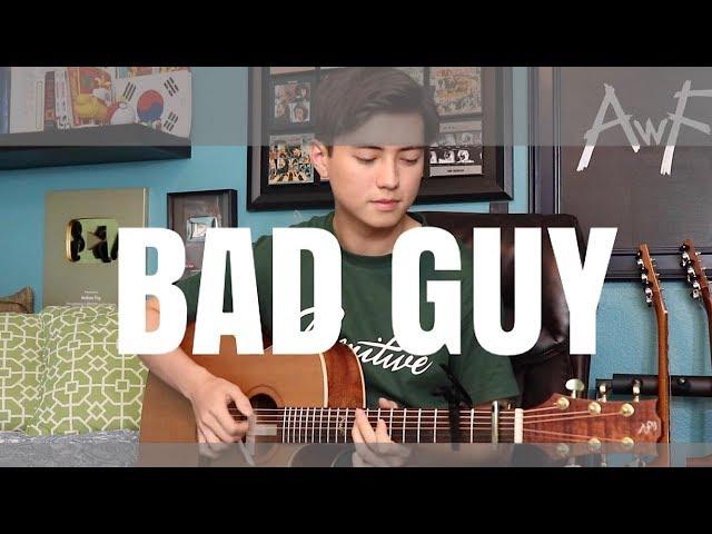 bad guy - Billie Eilish - Cover (fingerstyle guitar) Andrew Foy