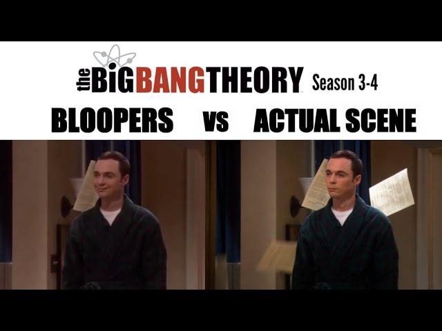 The Big Bang Theory Season 3 & 4 | Bloopers VS Actual Scene