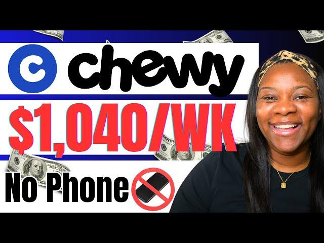 Chewy Payin $25 an HOUR! No Interview No Phone Remote Work From Home Jobs 2025