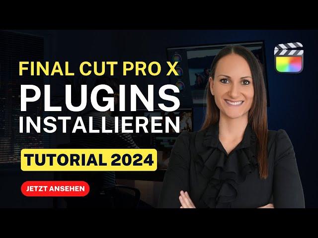 Final Cut Pro Plugins installieren: Schritt-für-Schritt-Anleitung 2023