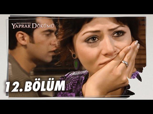 Yaprak Dökümü 12. Bölüm - Full Bölüm