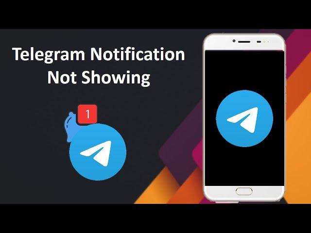 How to Fix Telegram Notification Not Showing Problem in Android