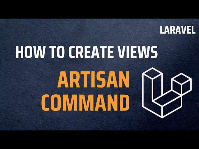 How to create a Laravel view using an artisan command