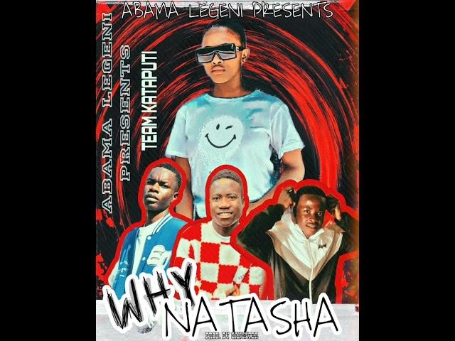 Team Kataputi- Why Natasha (Prod.by Gunstar)