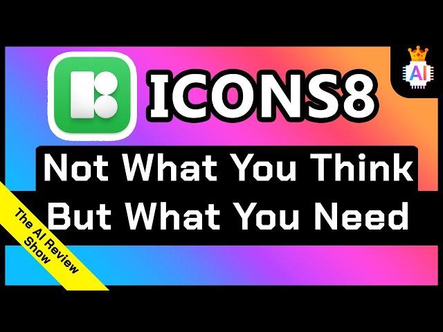 ICONS8 is NOT an icon's Planet It’s EVERYTHING's Planet | The A.I. Review Show | Ep 7