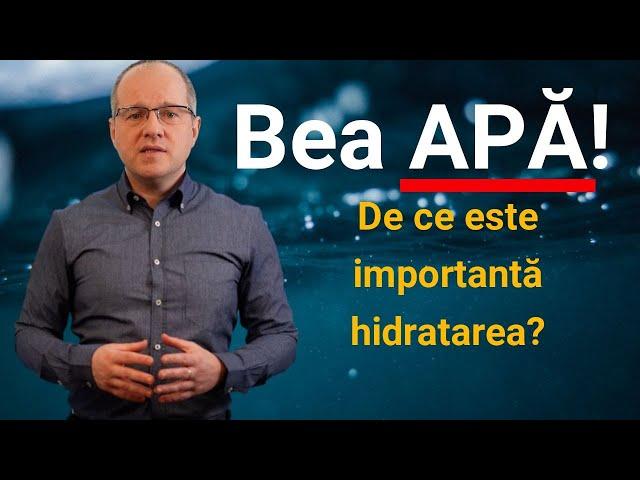 Bea APA! De ce este importanta hidratarea?