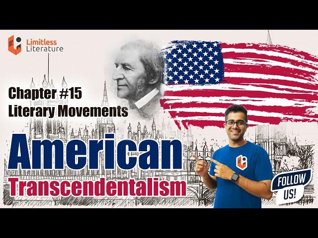 American Transcendentalism In Literature | Ralph Waldo Emerson | Literary Movements| Chapter 15