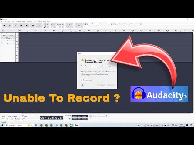 Error Opening Recording Devices. Error Code 0 Success in Audacity