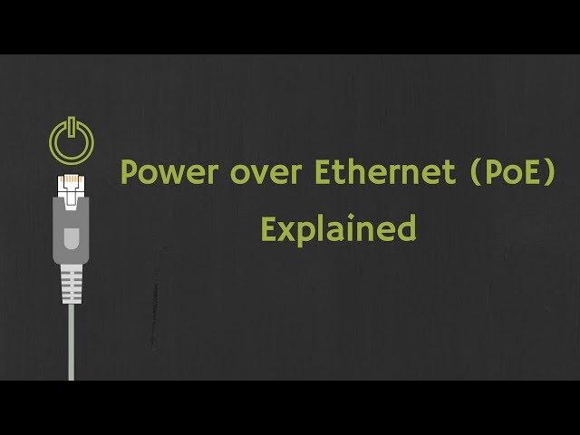 What is PoE? Power over Ethernet Explained