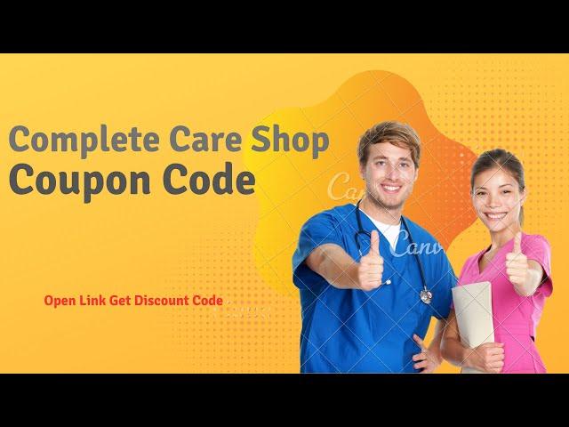 Complete Care Shop :Get 10% off on mobility aids and disability equipment Open Link-a2zdiscountcode