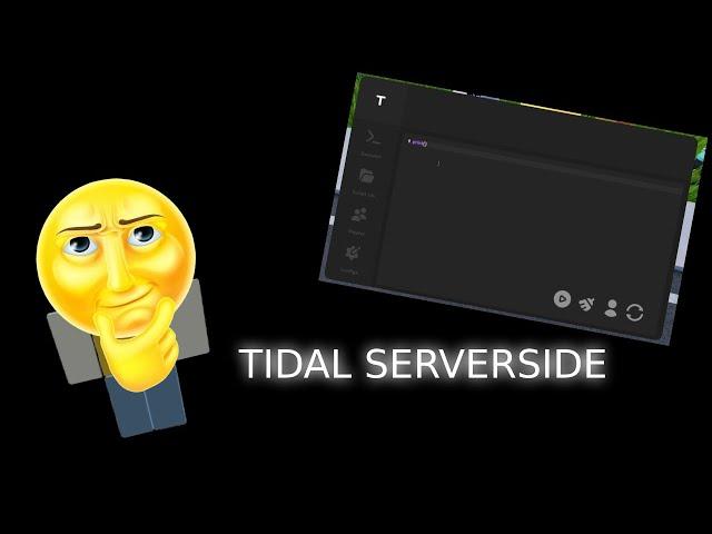 TIDAL SERVERSIDE | TROLLING | FE EXPLOIT