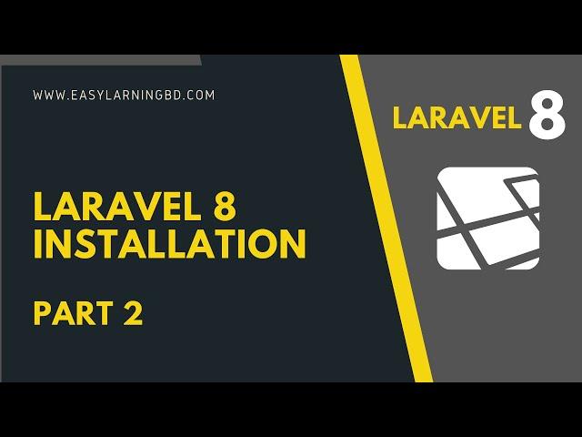 Laravel 8 Project | Laravel 8 installation Part 2