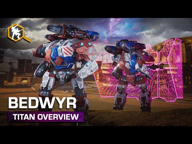 Bedwyr  Titan Overview — War Robots