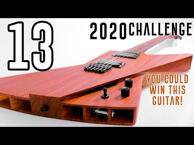 Ep 13 - The Penultimate - A look at the UNIQUE 2020 Guitar Build Challenge