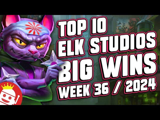  TOP 10 ELK STUDIOS BIG WINS OF WEEK #36 - 2024