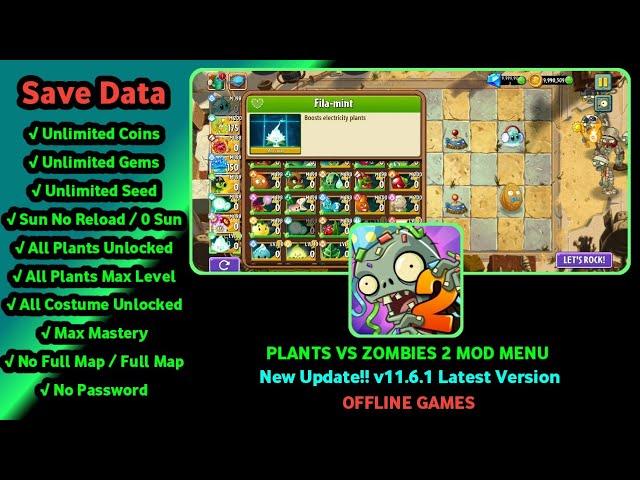 PLANTS VS ZOMBIES 2 MOD APK 11.6.1 ALL PLANTS UNLOCKED, MAX LEVEL, SUN NO RELOAD || NEW UPDATE!!