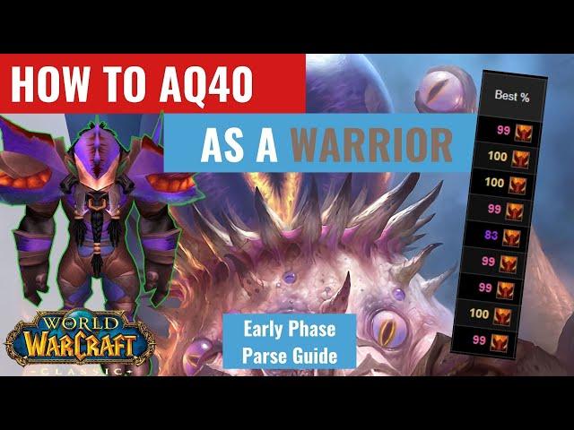 How To DPS/Parse in AQ40 as Fury Warrior - Early Phase Guide