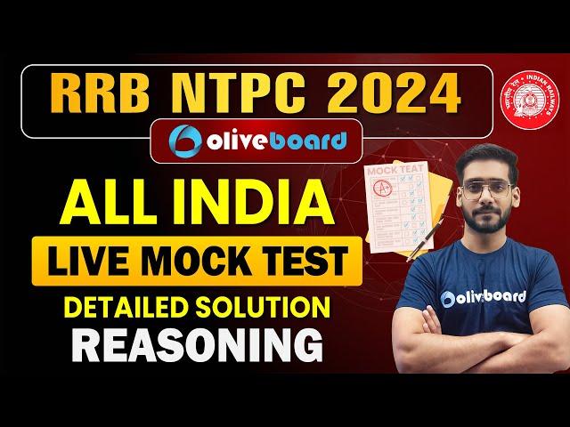 Oliveboard 21 - 22 Dec Railway NTPC Mock Test Solutions | RRB NTPC 2024 Reasoning Live Mock Test